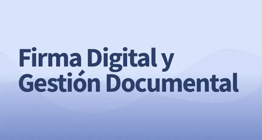 CLCOMX- Firma Digital y Gestión Documental